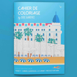 Cahier de Coloriage par Eric Garence - Tome 4 : Cannes, Mandelieu, Le Cannet, Théoule-sur-Mer