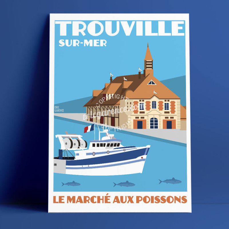 Affiche ''Trouville-sur-Mer, Marché aux Poissons" Affiche ''Trouville-sur-Mer, Marché aux Poissons"