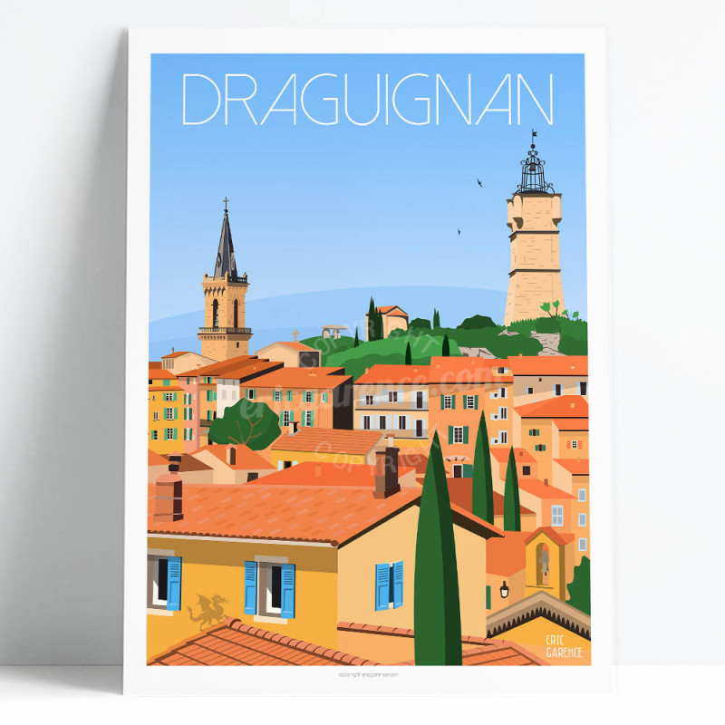 Poster ''Draguignan, la Tour de l'Horloge et la Pierre de la fée'' by Eric Garence