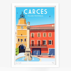 Affiche d'art signée à la main par Eric Garence "Carcès, Village provençal"