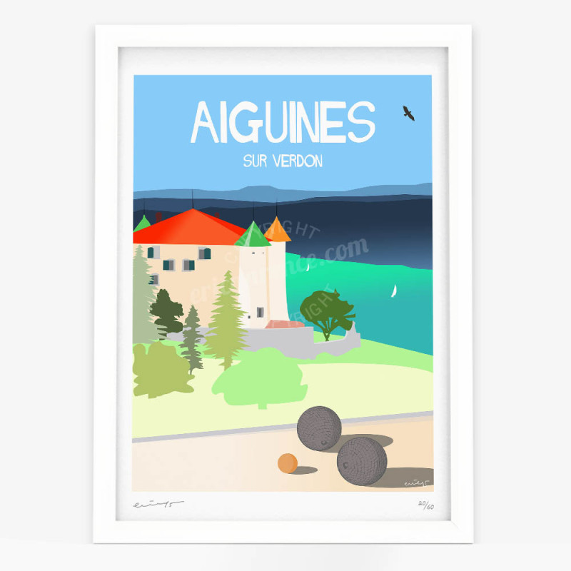 Affiche d'art signée à la main par Eric Garence "Aiguines - Château et Boules cloutées" Affiche d'art signée à la main par Eric Garence "Aiguines - Château et Boules cloutées"