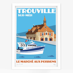Affiche d'art signée à la main par Eric Garence "Trouville-sur-Mer, Le marché aux poissons"